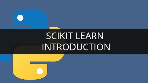 مقدمه‌ای بر Scikit Learn | Edureka