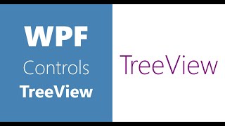 WPF Controls | 29-TreeView | Part 2