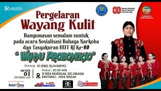 LIVE WAYANG KULIT DALANG KI EKO SUWARYO LAKON WAHYU PROBOYEKSO