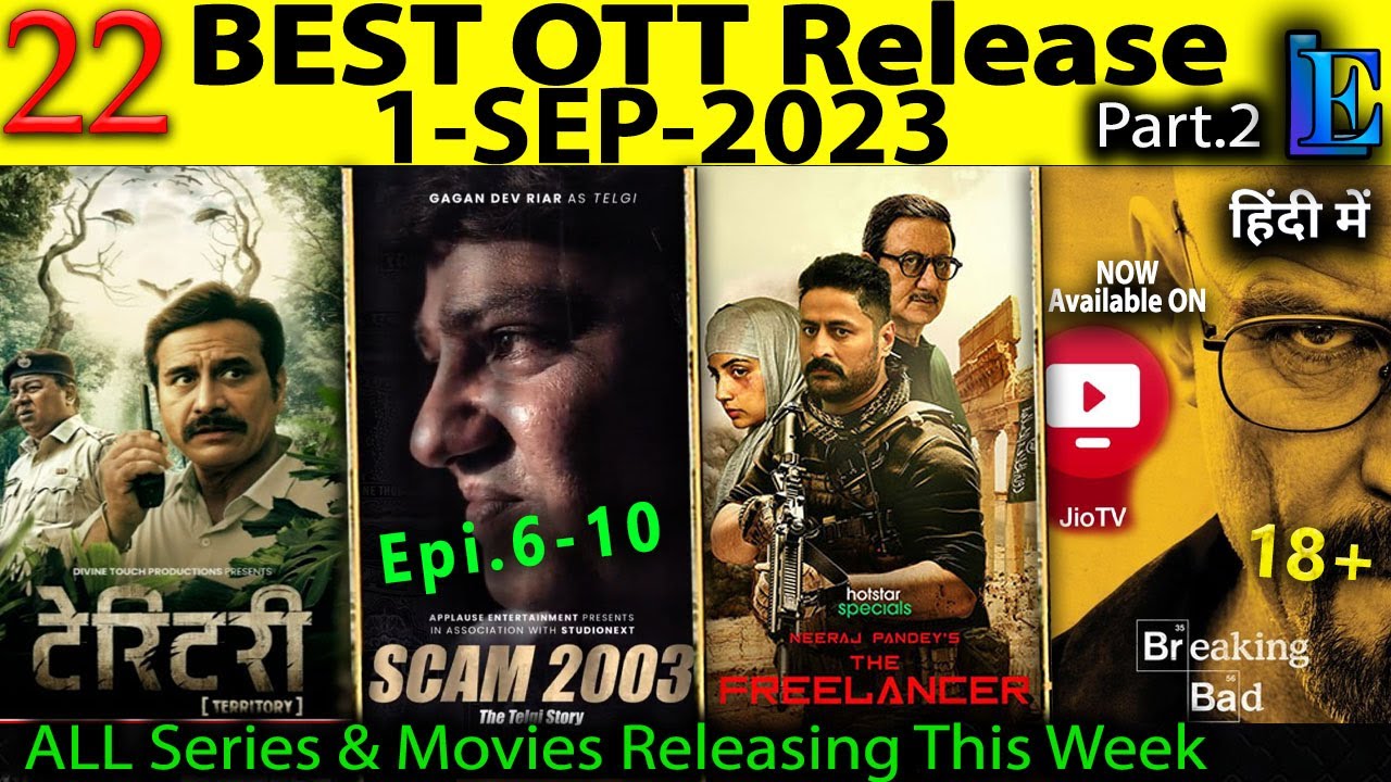 22 OTT Release 1-SEP l Jailer Leak, Cheta Singh, Scam 2003, Freelancer, Indiana Jones In Hindi OTT