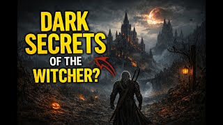 The Witcher : Hero or a Monster? | Dark Secrets Revealed (Books 1 & 2)
