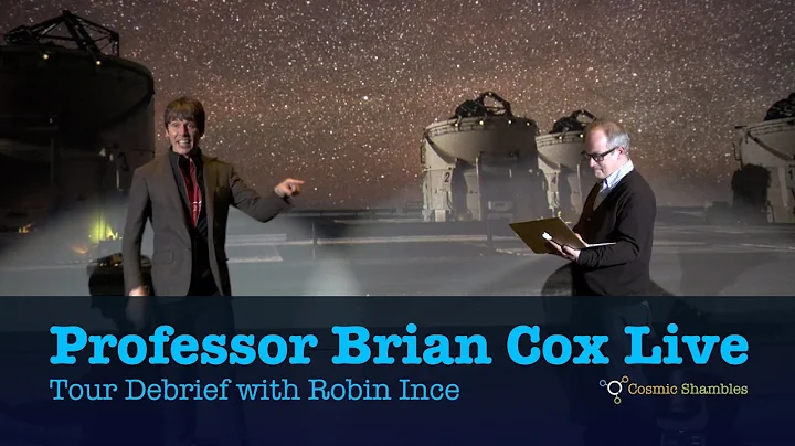 Professor Brian Cox Live Tour Debrief with Brian &...