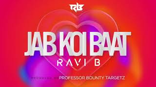 2018 Bollywood Music - Jab Koi Baat - Ravi B