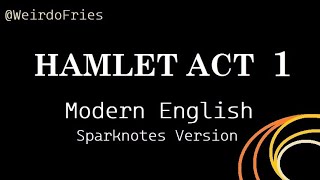 Hamlet Act 1 Audiobook - Modern English Version - Weirdo Fries