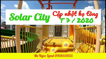Cập nhật dự án Solar City Trần Anh Riverside 2 Tháng 7 2020 |Ms Ngọc Land