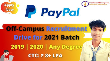 Paypal Off-Campus Recruitment Drive Hiring for Freshers | Any Graduate | Top Latest Job Updates