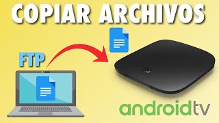 Copy Files via FTP on Android TV Box | Tutorial