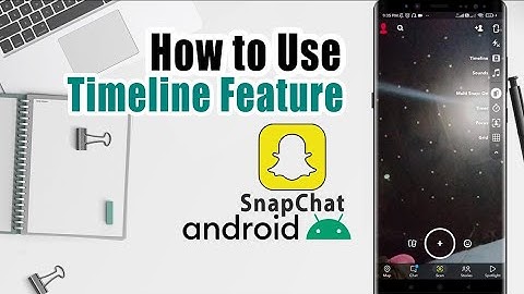 How to Use Snapchat Timeline Feature on Android