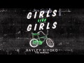 Hayley Kiyoko - "Girls Like Girls" (Oski Remix)
