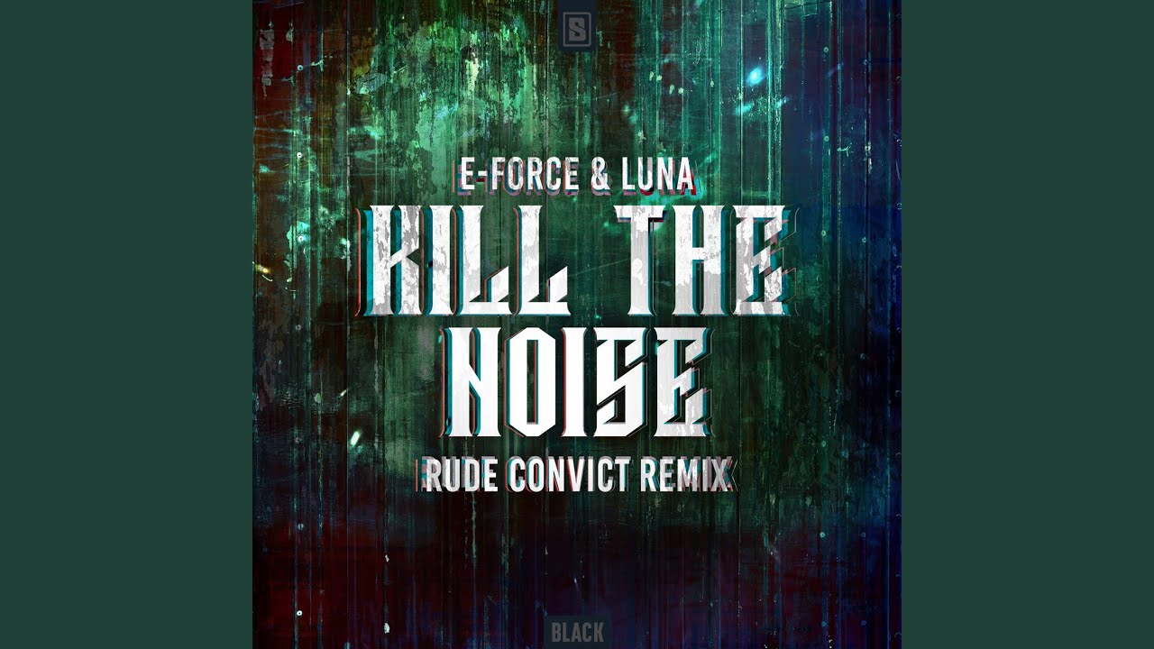 Kill The Noise (Rude Convict Remix) - YouTube