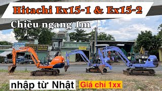 Giới thiệu HITACHI EX15; Dòng xe múc mini khai thác hiệu quả nhất trong phân khúc.Giá 1xx