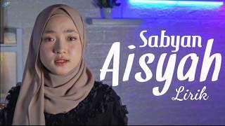 Nissa Sabyan - Aisyah Istri Rasulullah | Lirik (Cover)