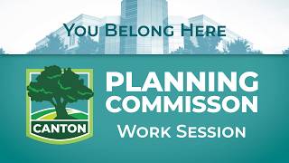 Canton Township Planning Commission Work Session - September 21, 2026