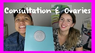 TTC Update: Consultation & Ovaries