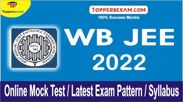 WB JEE Online Mock Test |  Latest Exam Pattern 2022 | Syllabus | Practice Set | Important Questions
