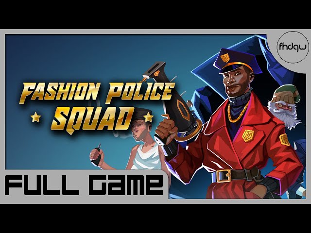Fashion Police Squad Trophy Guide : r/NODE_Gamers
