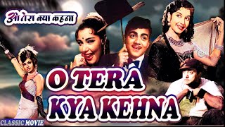 O Tera Kya Kahna - 1959 - ओ तेरा क्या कहना l Bollywood Classic Movie l Mehmood , Chitra , Kammo