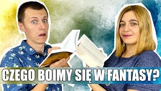 Czego boimy się w fantasy? | Strefa Czytacza