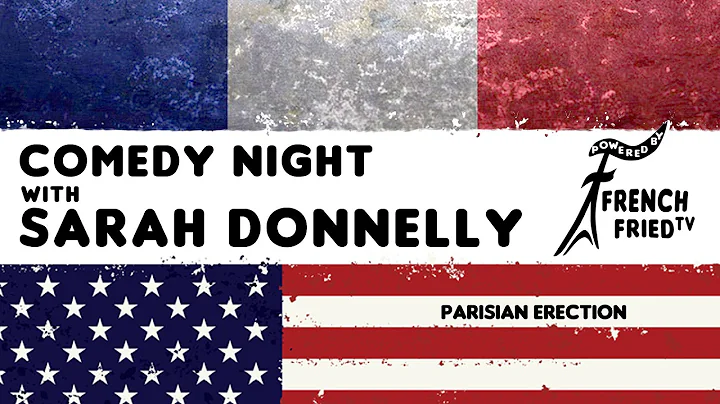 Parisian Erection - by Sarah Donnelly - Comedy Night