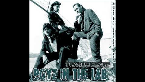 Boyz In The Lab - "Fragile Heart" (25th Anniversary)