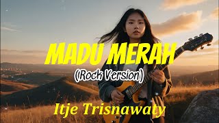 Download Lagu Madu Merah (Rock Version) – Itje Trisnawaty | AI Music Cover by RINDUVA MP3