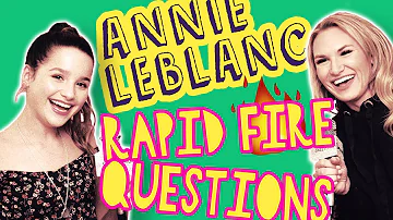 Annie Leblanc's Weirdest Crush & #1 Dating Rule