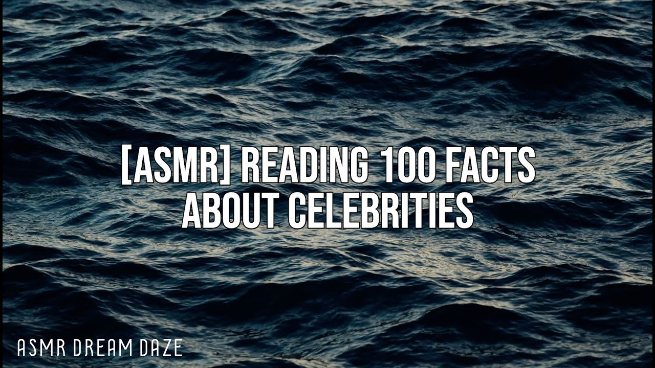 ASMR | Reading 100 facts about Celebrities (binaural)