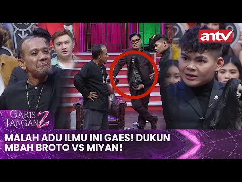 Malah Adu Ilmu Ini Gaes! Dukun Mbah Broto VS Miyan! | Garis Tangan 2 ANTV Eps 40 Full