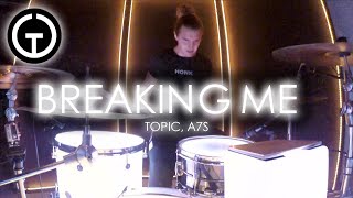 Breaking Me - Topic, A7S (Light Up Drum Cover)