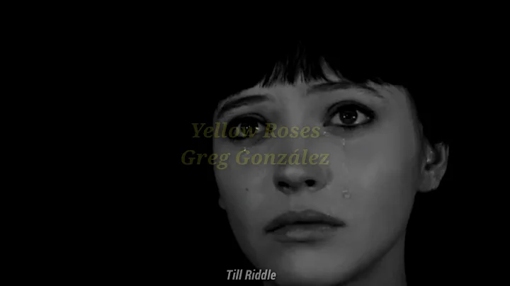 Greg Gonzalez - Yellow Roses (lyrics)