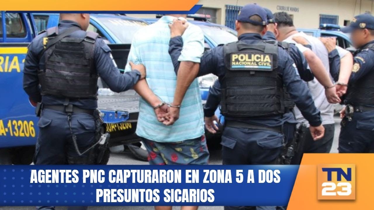 Agentes PNC capturaron en zona 5 a dos presuntos sicarios - YouTube