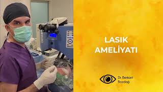 Lasik Ameliyatı I Op.Dr.Berkant BOZDAĞ Resimi