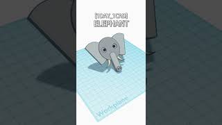 [1DAY_1CAD] ELEPHANT #shorts #tinkercad #project