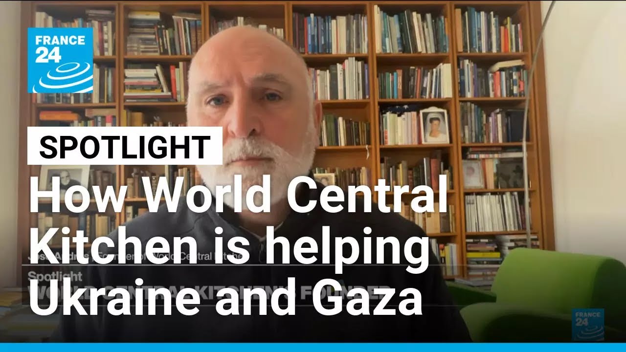 World Central Kitchen calls international community not to forget Kyiv and Gaza • FRANCE 24