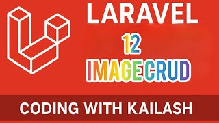 Laravel 12 File upload and image upload crud | Coding With kailash 
