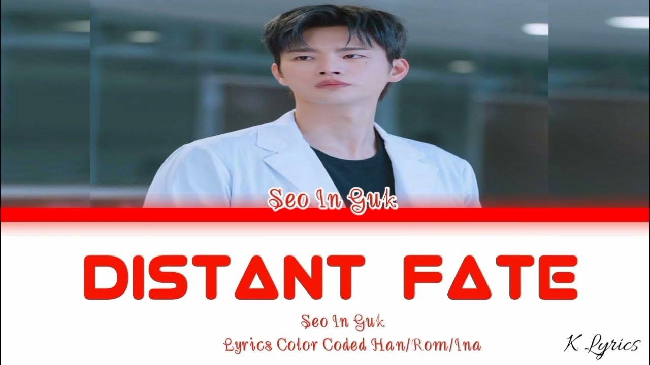 Seo In Guk DISTANT FATE (Ost Doom At Your Service part7)Lyrics Indo Sub Seo In Guk DISTANT FATE (Ost Doom At Your Service part7)Lyrics Indo Sub
