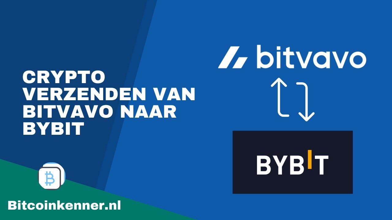 Crypto versturen van Bitvavo naar Bybit - Stap voor stap uitleg + tips!