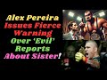 Alex Pereira Issues Fierce Warning Over ‘Evil’ Reports About Sister! #alexpereira #ufc #aline