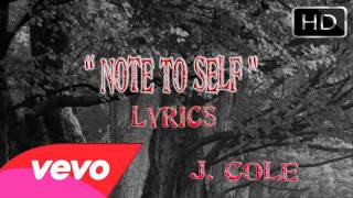 Note To Self Lyrics - J.Cole