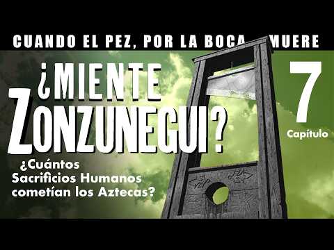 Is Zunzunegui Lying? Human Sacrifices in the Source of Bernardino de Sahagún (Chapter 7)