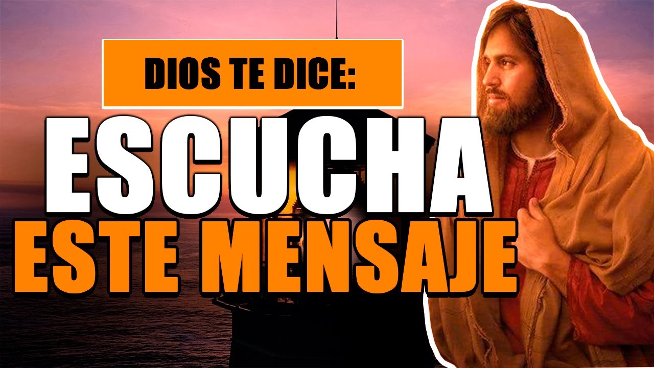 DIOS TE DICE HOY: ¡ESCUCHA ESTE MENSAJE! especial para ti, no lo ...