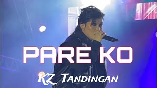 PARE KO- KZ Tandingan (Live performance)