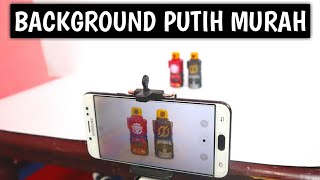 Cara Membuat Background Putih Pada Video Review (Murah Meriah)