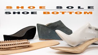 Shoe sole & Shoe bottom [ How To Make Shoes]