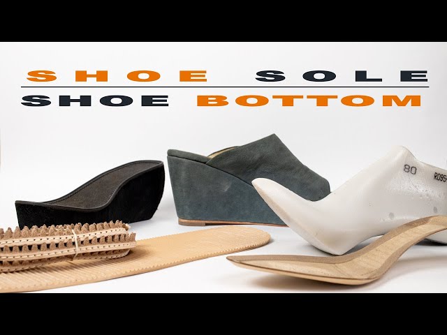 Shoe sole & Shoe bottom [ How To Make Shoes] 