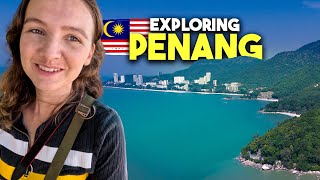 Road Trip Around PENANG | Malaysia's Most Popular Island