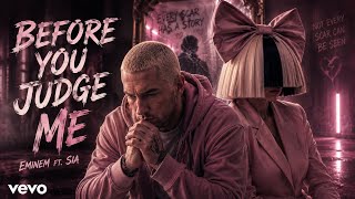 Eminem ft Sia — Before You Judge Me (Official Music Video 2026)