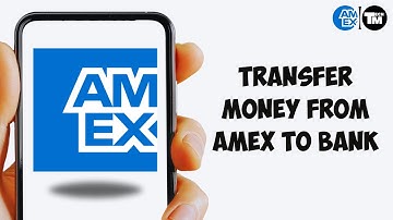 How To Transfer Money from Amex to Bank Account (Quick and Easy!)