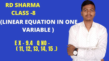 || LINEAR EQUATION IN ONE VARIABLE || RD SHARMA || (NEW 2021)