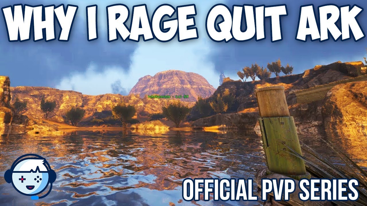 Why I Rage Quit Ark | Official PVP Tribe Life Series | ARK: Survival Evolved | Ep34